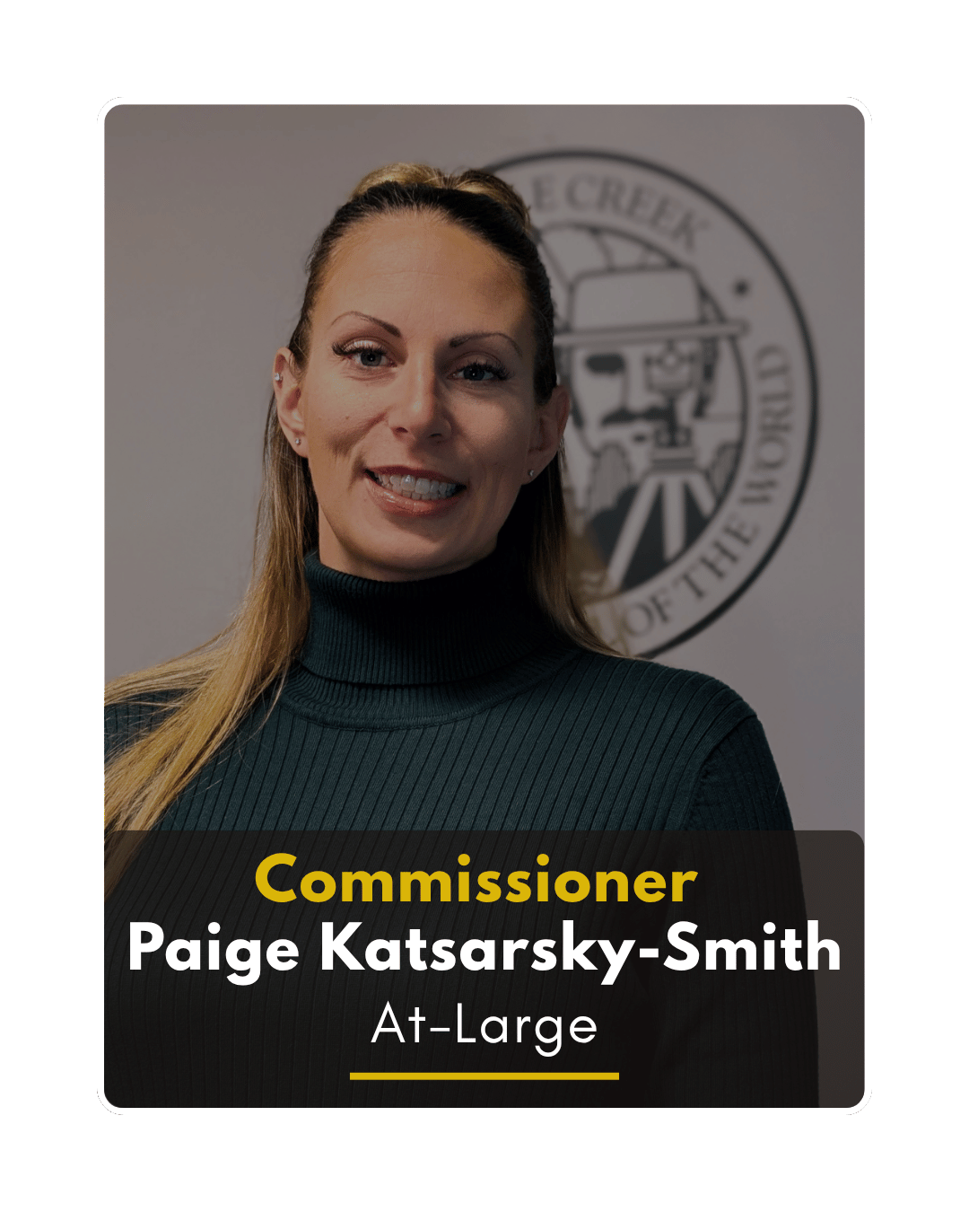 Paige Katsarsky-Smith Commissioner, At-Large